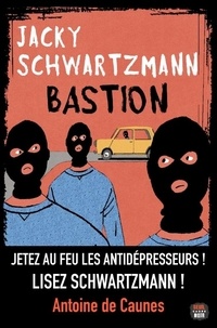 Jacky Schwartzmann - Bastion.