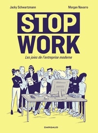 Jacky Schwartzmann et  Morgan Navarro - Stop work.