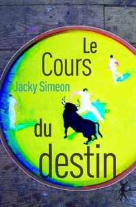 Jacky Simeon - Le Cours du destin.