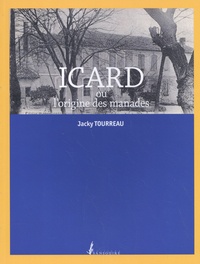 Jacky Tourreau - Icard ou l'origine des manades.