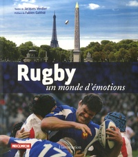 Jacky Verdier - Rugby - Un monde d'émotions.