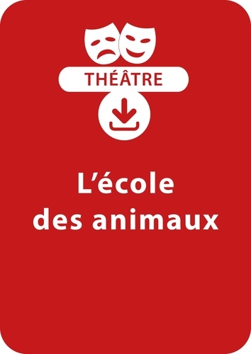 Jacky Viallon - THEATRALE  : L'école des animaux - Une pièce de théâtre à télécharger.