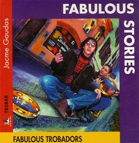 Jacme Gaudas - Fabulous stories.