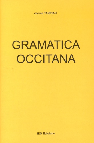 Jacme Taupiac - Gramatica occitana.