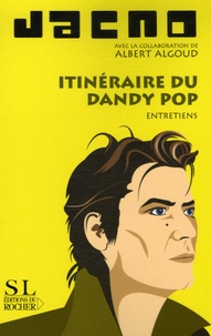  Jacno - Itinéraire du dandy pop - Entretiens.