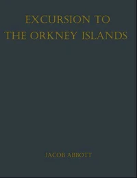 Excursion to the Orkney Islands