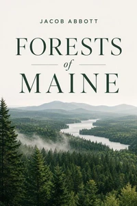 Forests of Maine