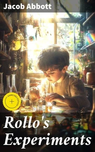 Rollo's Experiments
