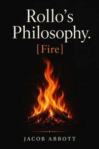 Rollo's Philosophy [Fire]