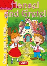  Jacob and Wilhelm Grimm et  Jesús Lopez Pastor - Hansel and Gretel - Tales and Stories for Children.