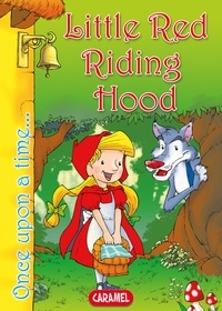  Jacob and Wilhelm Grimm et  Jesús Lopez Pastor - Little Red Riding Hood - Tales and Stories for Children.