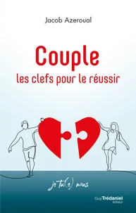 Couple, les clefs pour le réussir