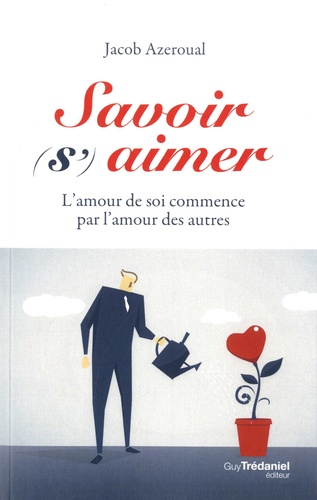 Jacob Azeroual - Savoir (s')aimer - L'amour de soi commence par l'amour des autres.