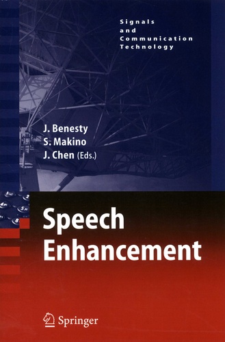 Jacob Benesty et Shoji Makino - Speech Enhancement.