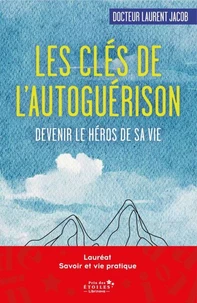Les clés de l'autoguérison