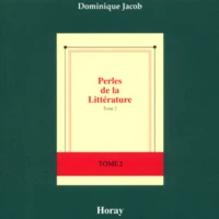 Perles De La Litterature. Tome 2