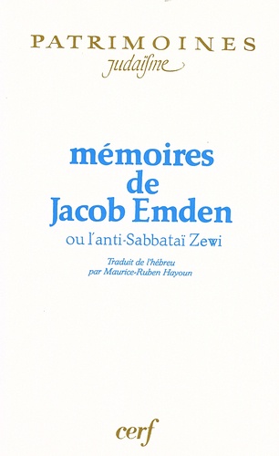 Mémoires de Jacob Emden ou l'anti-Sabbataï Zewi