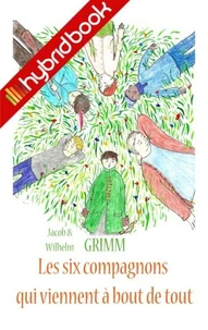 Les six compagnons qui viennent à bout de tout