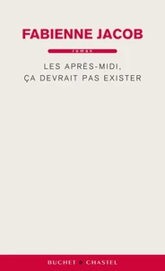 Les Après-midi, ça ne devrait pas exister