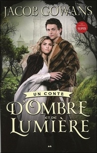 Jacob Gowans - Un conte d'Ombre et de Lumière Tome 1 : .