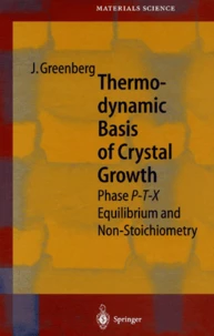 Thermodynamic Basis Of Crystal Growth. Phase P-T-X Equilibrium And Non-Stoichiometry