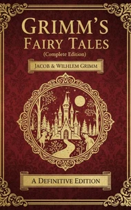 Grimm's Fairy Tales (Complete Edition)