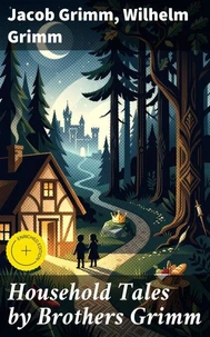 Household Tales by Brothers Grimm