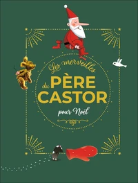 Les merveilles du Père Castor pour Noël