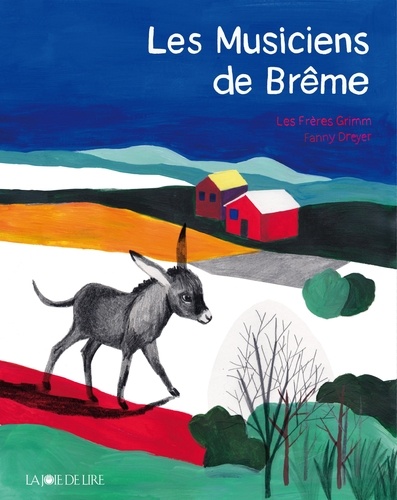 Jacob Grimm et Wilhelm Grimm - Les Musiciens de Brême.