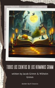 Todos los cuentos de los hermanos Grimm
