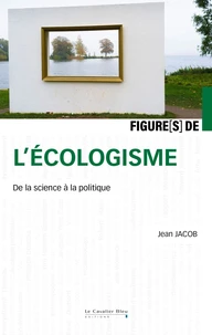 Figure(s) de l'écologisme
