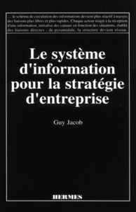  Jacob - Le système d'information pour la stratégie d'entreprise.