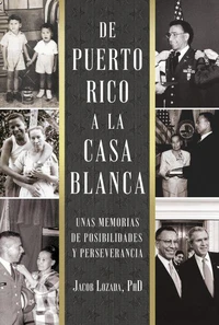 De Puerto Rico a la Casa Blanca