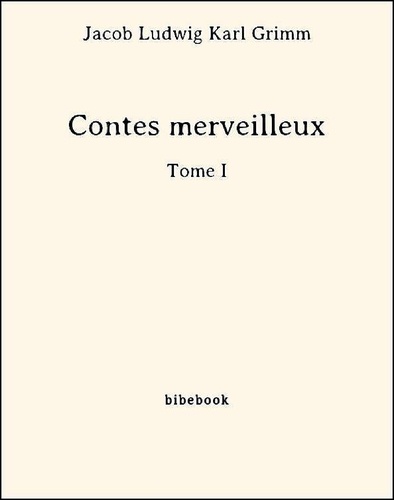Contes merveilleux - Tome I