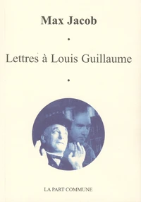 Lettres à Louis Guillaume