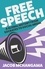 Free Speech. A Global History from Socrates to Social Media