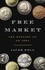 Free Market. The History of an Idea