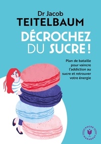 Téléchargement gratuit de livres audio de Décrochez du sucre in French 9782501135603
