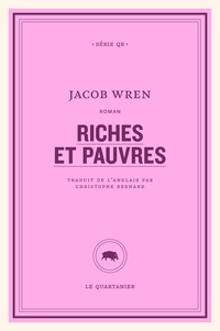 Jacob Wren et Christophe Bernard - Riches et pauvres.