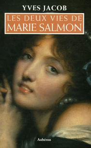 Les Deux Vies de Marie Salmon
