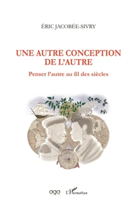 Une autre conception de l'Autre