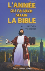 L'année où j'ai vécu selon la Bible