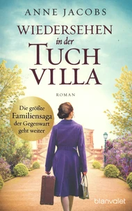Wiedersehen in der Tuchvilla