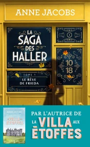 La saga des Haller - Le rêve de Frieda - Volume 1
