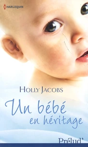 Un bébé en héritage