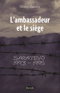 L'ambassadeur et le siège