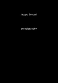 Jacopo Benassi - Autobiography n° 06.