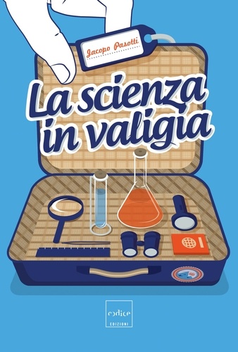 Jacopo Pasotti - La scienza in valigia.
