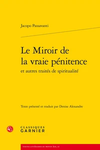 Le miroir de la vraie pénitence et autres traités de spiritualité