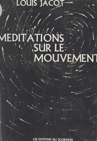 Méditations sur le mouvement